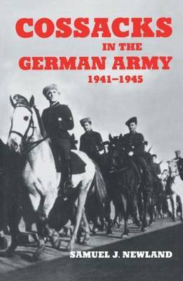 Cossacks in the German Army 1941-1945 by Samuel J. Newland image