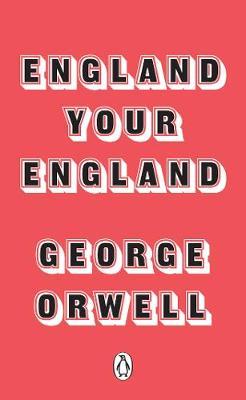 England Your England by George Orwell