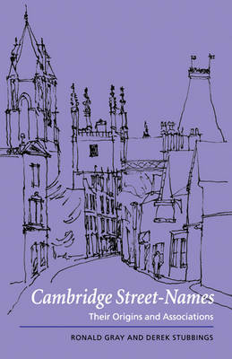 Cambridge Street-Names by Ronald Gray image