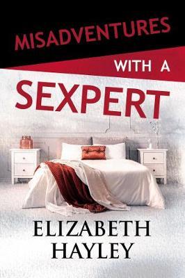 Misadventures with a Sexpert by Elizabeth Hayley image
