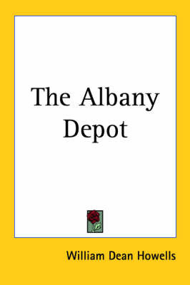 The Albany Depot by William Dean Howells image