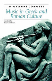 Music in Greek and Roman Culture on Paperback by Giovanni Comotti