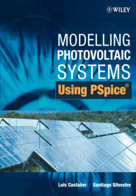 Modelling Photovoltaic Systems Using PSpice by Luis Castaner image