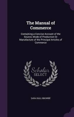 The Manual of Commerce by Sara Hall Browne image
