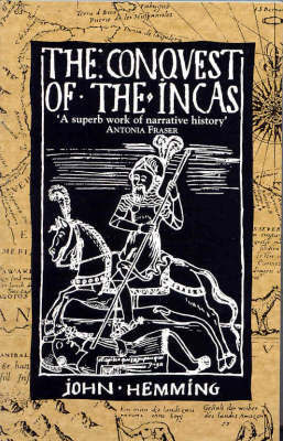 Conquest of the Incas by John Hemming image