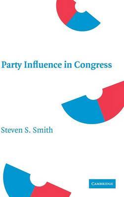 Party Influence in Congress by Steven S Smith image