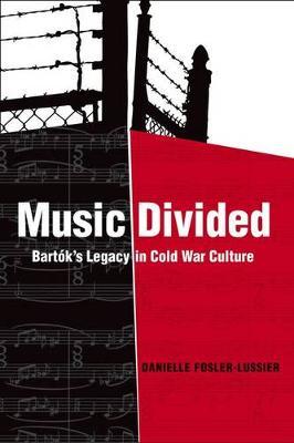 Music Divided on Hardback by Danielle Fosler-Lussier