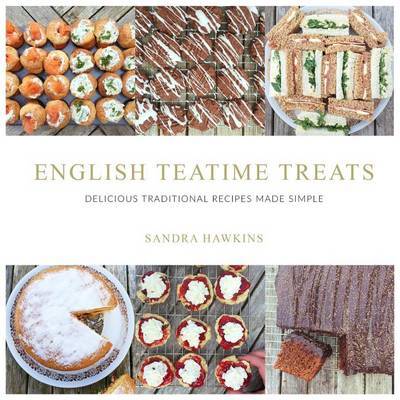 English Teatime Treats by Sandra Hawkins