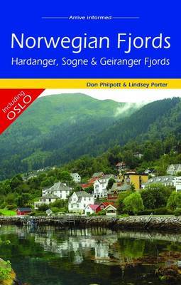 Norwegian Fjords - Hardanger, Sogne and Geiranger Fjords (including Oslo) on Paperback by Lindsey Porter