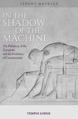 In The Shadow of the Machine by Jeremy Naydler image
