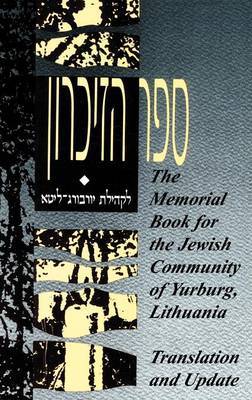 The Memorial Book for the Jewish Community of Yurburg, Lithuania - Translation and Update image