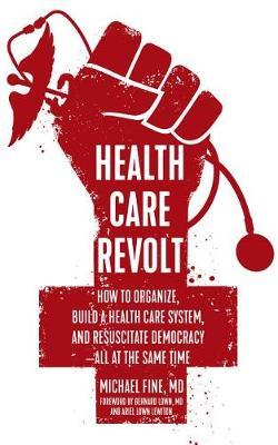 Health Care Revolt by Michael Fine image