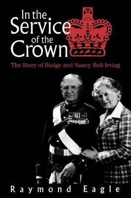 In the Service of the Crown by Raymond Eagle image