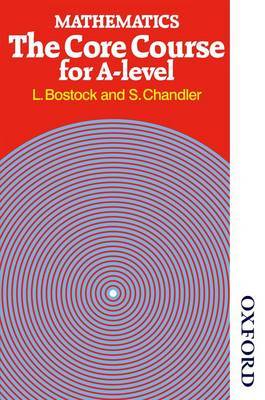 Mathematics - The Core Course for A Level by L. Bostock image