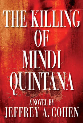 The Killing of Mindi Quintana by Jeffrey A Cohen image
