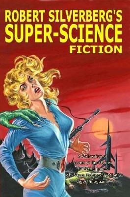 Robert Silverberg's Super-Science Fiction by Robert Silverberg image
