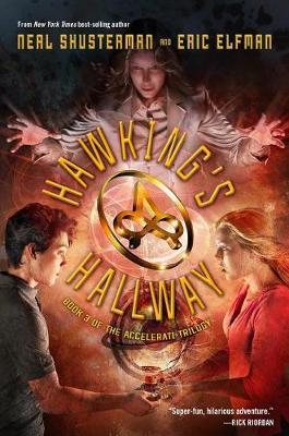 The Accelerati Trilogy, Book Three Hawking's Hallway by Neal Shusterman image