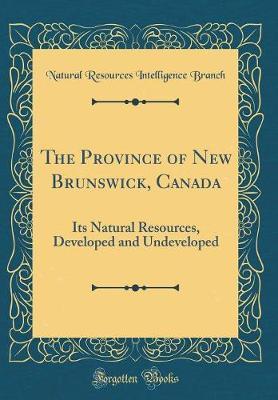The Province of New Brunswick, Canada by Natural Resources Intelligence Branch image