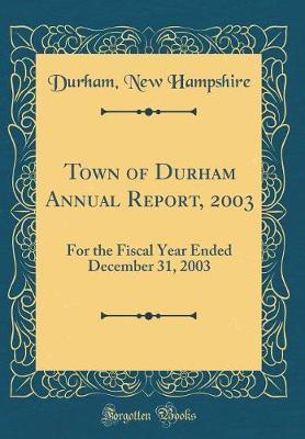 Town of Durham Annual Report, 2003 by Durham New Hampshire image