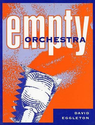 Empty Orchestra by David Eggleton image