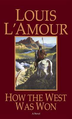 How The West Was Won by Louis L'Amour image