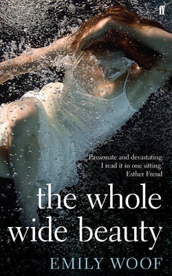 The Whole Wide Beauty by Emily Woof image