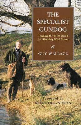 The Specialist Gundog by Guy Wallace image