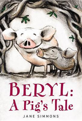 Beryl: A Pig's Tale by Jane Simmons (Practising Clinical Psychologist) image