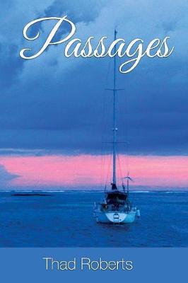 Passages by Thad Roberts image