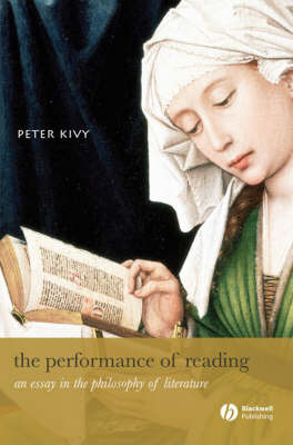 The Performance of Reading by Peter Kivy image