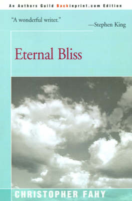 Eternal Bliss on Paperback by Christopher Fahy