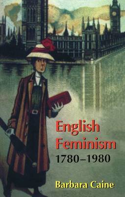 English Feminism, 1780-1980 by Barbara Caine image