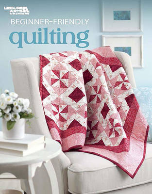 Beginner-Friendly Quilting by Linda Causee image