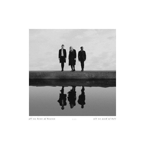 We Know of Heaven, All We Need of Hell on CD by PVRIS