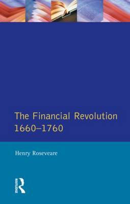 Financial Revolution 1660 - 1750, The by Henry G. Roseveare image
