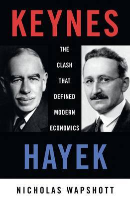 Keynes Hayek by Nicholas Wapshott image