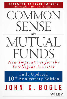 Common Sense on Mutual Funds, Fully Updated 10th Anniversary Edition by John C. Bogle image