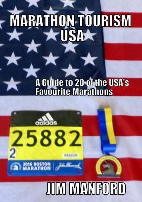 Marathon Tourism USA by Jim Manford