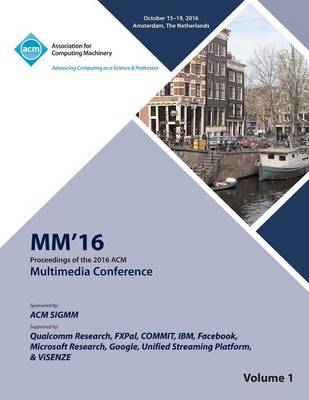 Multimedia 2016 Vol 1 by Multimedia Conference Committee image