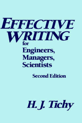 Effective Writing for Engineers, Managers, Scientists by H. J. Tichy image