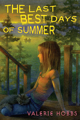 The Last Best Days of Summer by Valerie Hobbs image