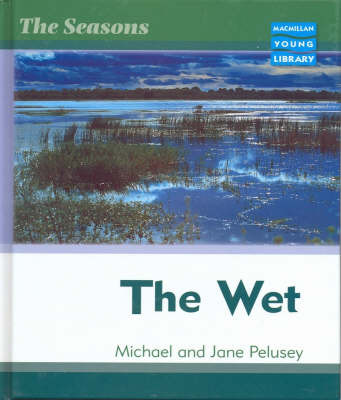 Seasons Wet Macmillan Library by Michael Pelusey image