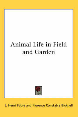 Animal Life in Field and Garden image