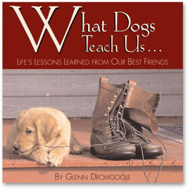 What Dogs Teach Us... by Glenn Dromgoole image