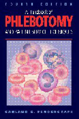 Handbook of Phlebotomy and Patient Service Techniques by Garland E. Pendergraph image