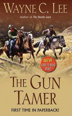 The Gun Tamer by Wayne C Lee image