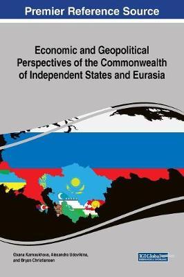 Economic and Geopolitical Perspectives of the Commonwealth of Independent States and Eurasia image