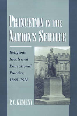 Princeton in the Nation's Service on Hardback by P.C. Kemeny