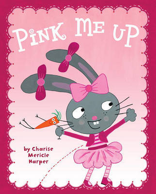 Pink Me Up on Hardback by Charise Mericle Harper