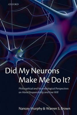 Did My Neurons Make Me Do It? image